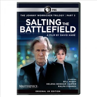 The Johnny Worricker trilogy. Part 3, Salting the battlefield / written and directed by David Hare ; produced by Celia Duval, David Heyman, and David Barron.