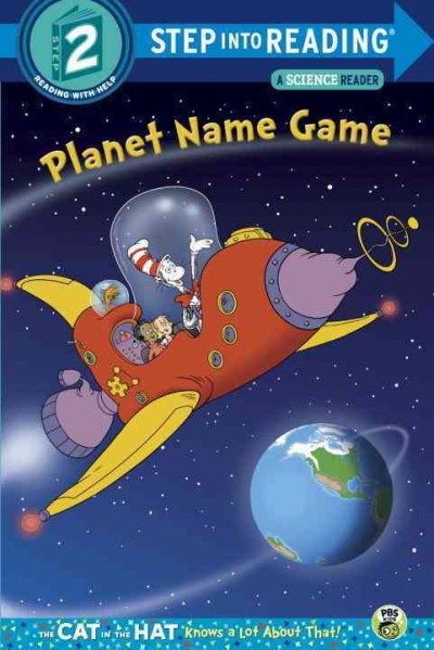 Planet name game / by Tish Rabe ; based on a television script by Patrick Granleese ; illustrated by Tom Brannon.