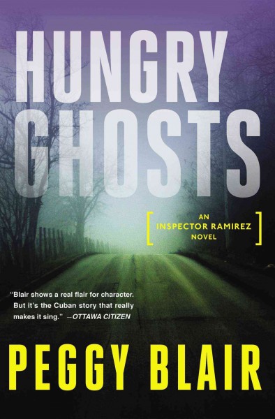Hungry ghosts / Inspector Ramirez Book 3 / Peggy Blair.