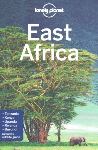 East Africa / written and researched by Anthony Ham, Stuart Butler ... [et.al].