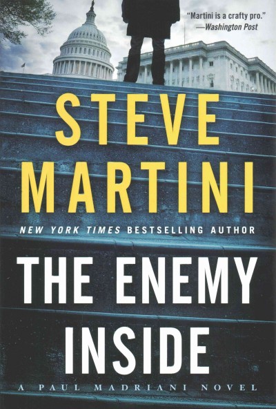 The enemy inside / Steve Martini.