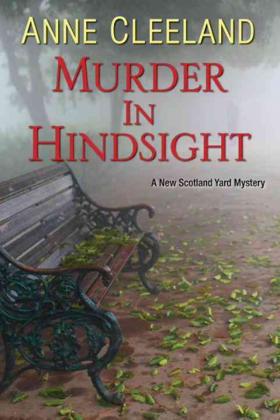 Murder in hindsight : a New Scotland Yard mystery / by Anne Cleeland.