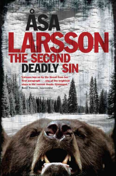 The second deadly sin / Rebecka Martinsson Book 5 / Åsa Larsson ; translated from the Swedish by Laurie Thompson.