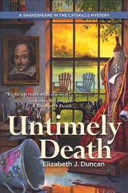 Untimely death :  a Shakespeare in the Catskills mystery / Elizabeth J. Duncan