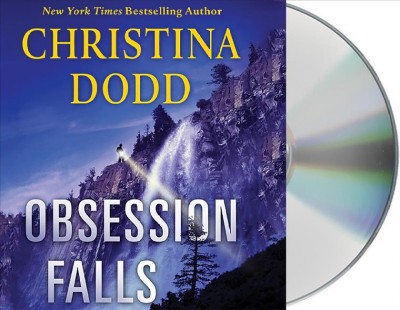 Obsession falls [sound recording] : a novel / Christina Dodd.