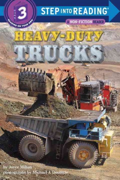Heavy-duty trucks / by Joyce Milton ; photographs by Michael J. Doolittle.