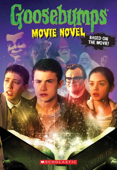 Goosebumps : movie novel / edited and introduced by R.L. Stine.