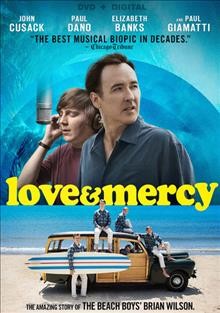 Love & mercy [DVD videorecording] / Lionsgate Roadside Attractions and River Road Entertainment present a River Road/Battle Mountain Films ; written by Oren Moverman and Michael Alan Lerner ; produced by Bill Pohland, Claire Rudnick Polstein, John Wells ; directed by Bill Pohlad.