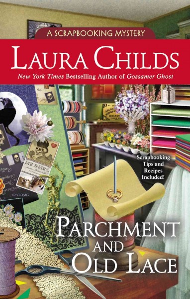 Parchment and old lace / Laura Childs; with Terrie Farley Moran.