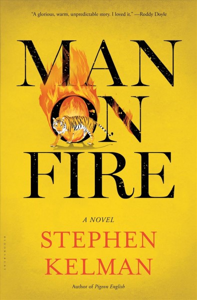 Man on fire / Stephen Kelman.