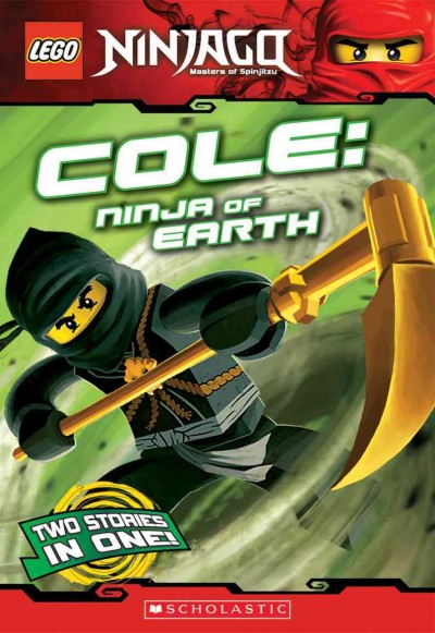 Cole, ninja of earth / by Greg Farshtey.
