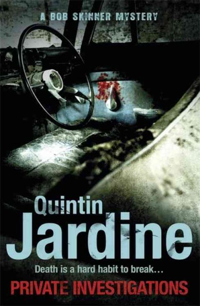 Private investigations / Quintin Jardine.