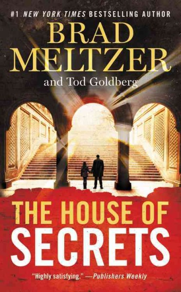 The House of Secrets [text (large print)] / Brad Meltzer and Tod Goldberg.