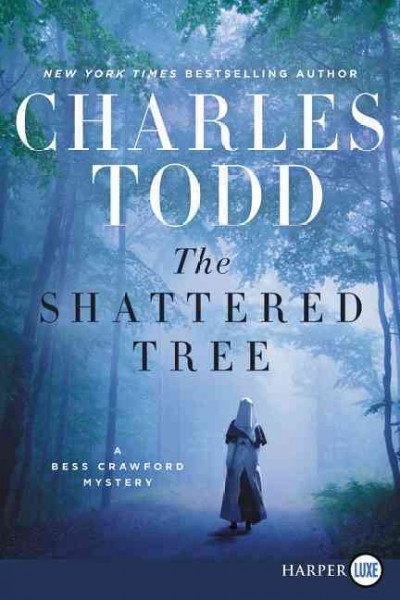 The shattered tree / Charles Todd.