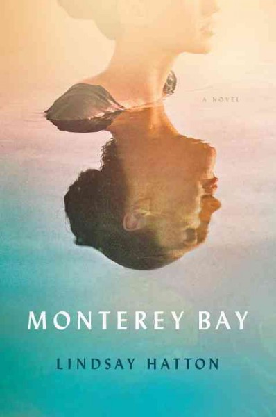 Monterey Bay / Lindsay Hatton.