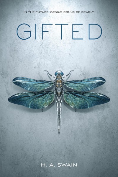 Gifted / H.A. Swain.
