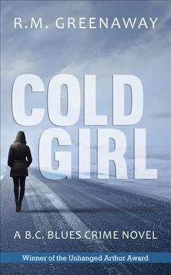 Cold girl / R.M. Greenaway.