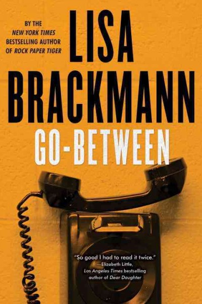 Go-between / Lisa Brackmann.