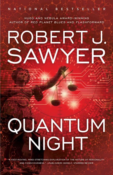 Quantum night / Robert J. Sawyer.