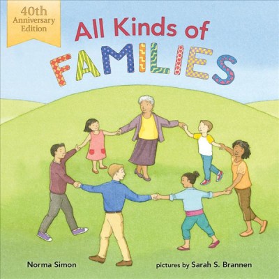 All kinds of families / Norma Simon ; pictures by Sarah S. Brannen.