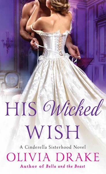 His wicked wish / Olivia Drake.