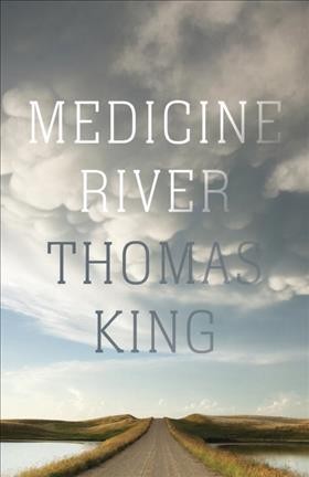 Medicine River / Thomas King.