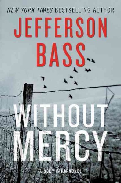 Without mercy / Jefferson Bass.