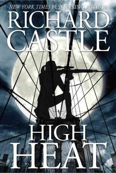 High heat / Richard Castle.