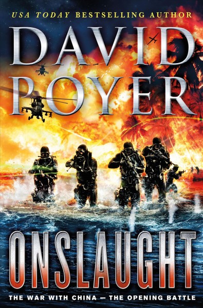 Onslaught : the war with China-- the opening battle / David Poyer.