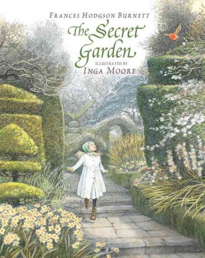 The secret garden / Frances Hodgson Burnett ; illustrated by Inga Moore.
