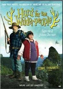 Hunt for the Wilderpeople / Defender Films ; Piki Films ; Curious Films ; written and directed by Taika Waititi ; producers, Taika Waititi [and three others]. [DVD videorecording]