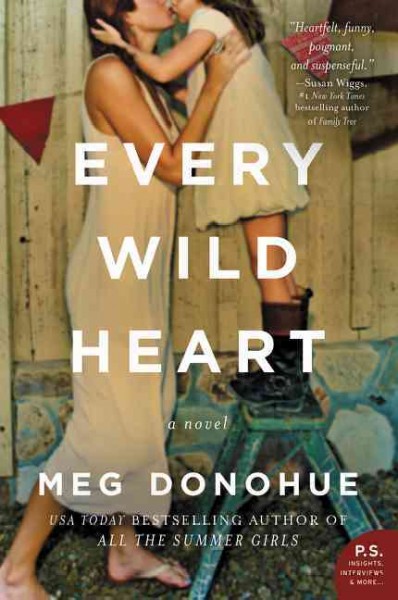 Every wild heart / Meg Donohue.