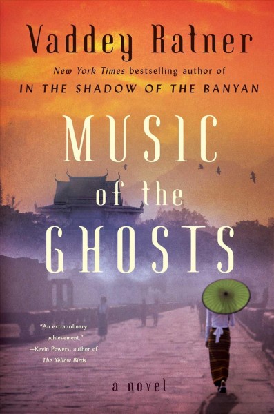 Music of the ghosts : a novel / Vaddey Ratner.