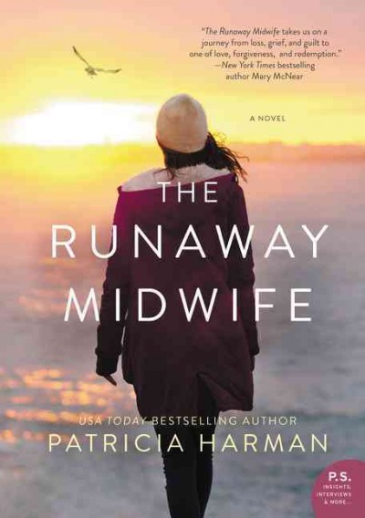 The runaway midwife / Patricia Harman.
