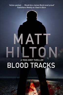 Blood tracks / Matt Hilton.