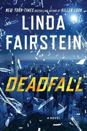 Deadfall / Linda Fairstein.