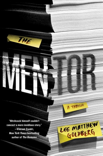 The mentor : a thriller / Lee Matthew Goldberg.