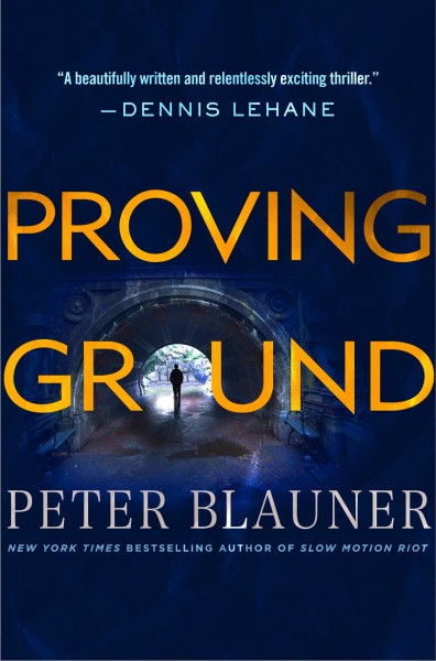 Proving ground / Peter Blauner.