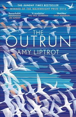 The outrun / Amy Liptrot.