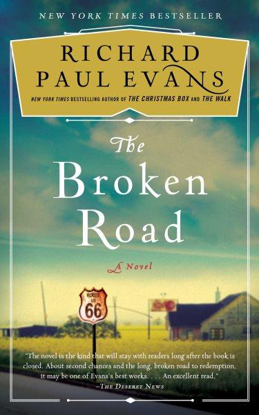 The broken road / Richard Paul Evans.