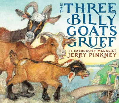The three billy goats gruff / Jerry Pinkney.