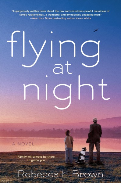 Flying at night / Rebecca L. Brown.