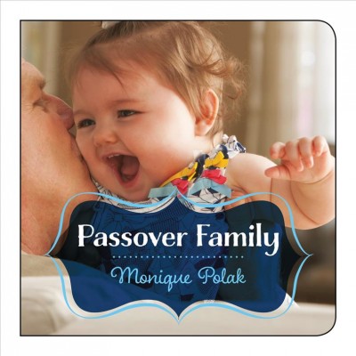 Passover family / Monique Polak.