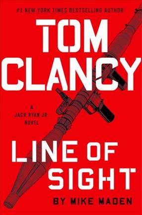 Tom Clancy line of sight / Mike Maden.