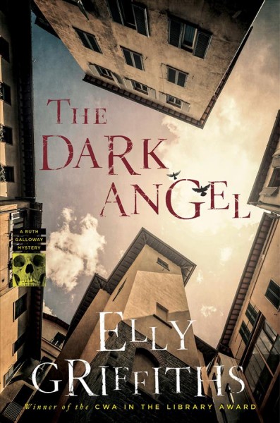 The dark angel / Elly Griffiths.