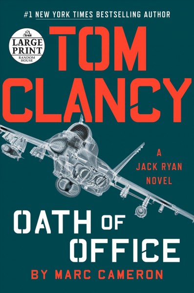 Oath of office Tom Clancy [large print] / Marc Cameron.