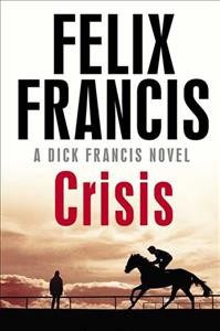 Crisis / Felix Francis.
