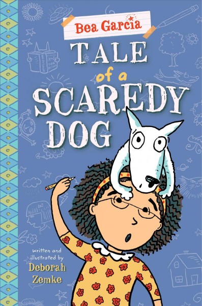 Tale of a scaredy dog / written and illustrated by Deborah Zemke.