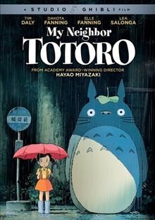 My Neighbor Totoro / Studio Ghibli ; Tokuma Shoten presents ; written and directed by Hayao Miyazaki ; producer, Toru Hara.