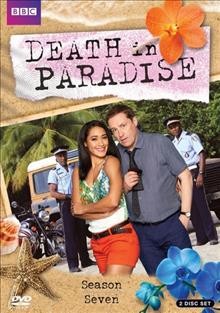 Death in paradise. Season seven [videorecording] / a Red Planet Pictures production for the BBC ; produced with the support of the Guadeloupe Regional Council ; produced by Yvonne Francas ; created by Robert Thorogood. 